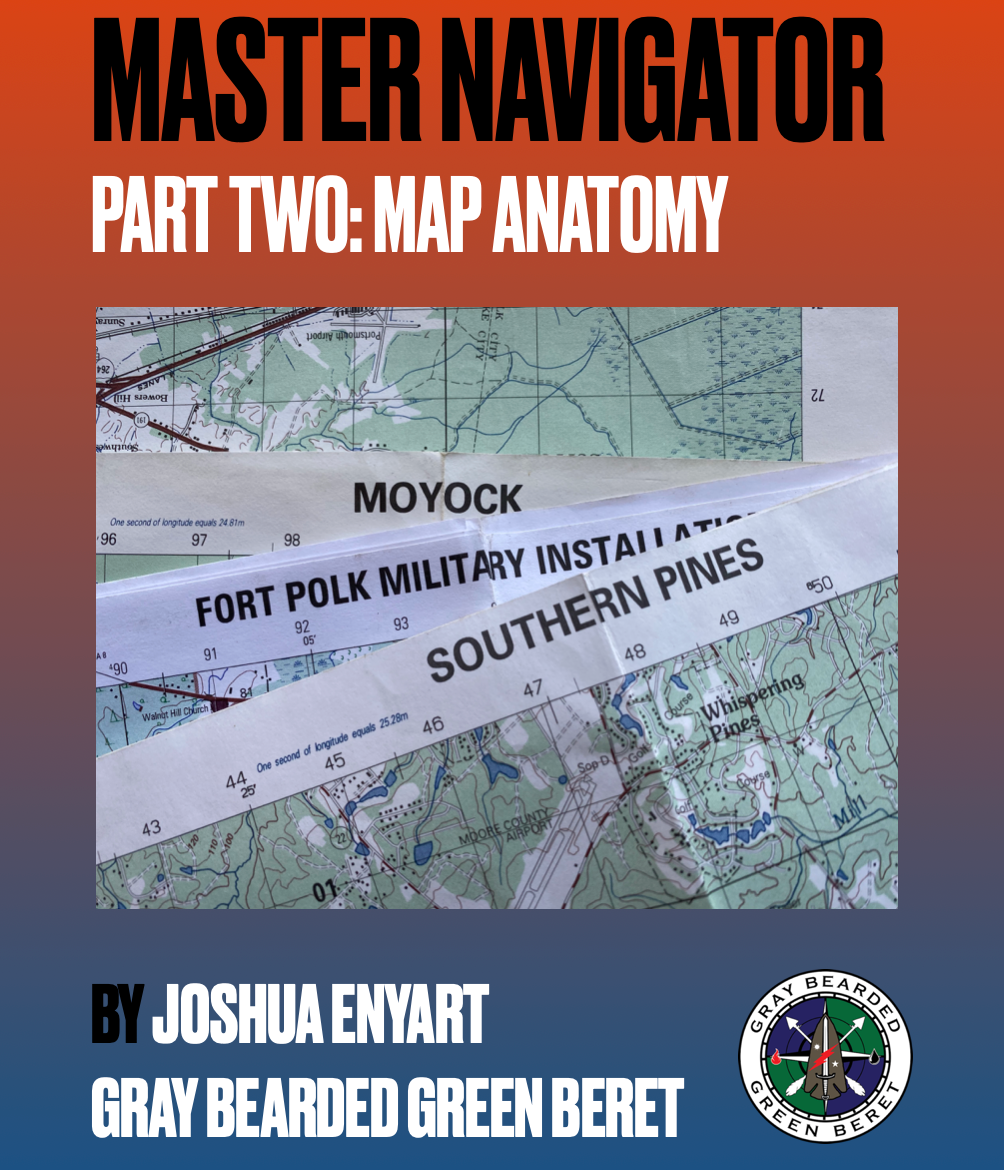 Master Navigator Part 2 PDF – Map Anatomy Understanding Topographic Maps by Green Beret Joshua Enyart