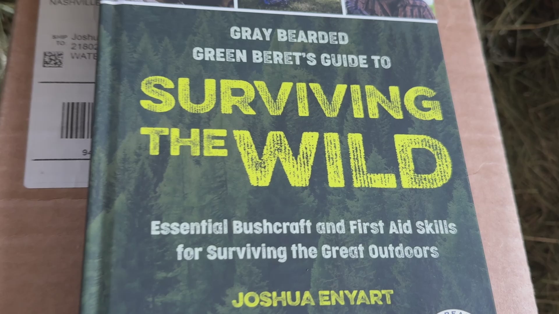 Gray Bearded Green Beret's Guide to Surviving the Wild by Joshua Enyart Inside Look