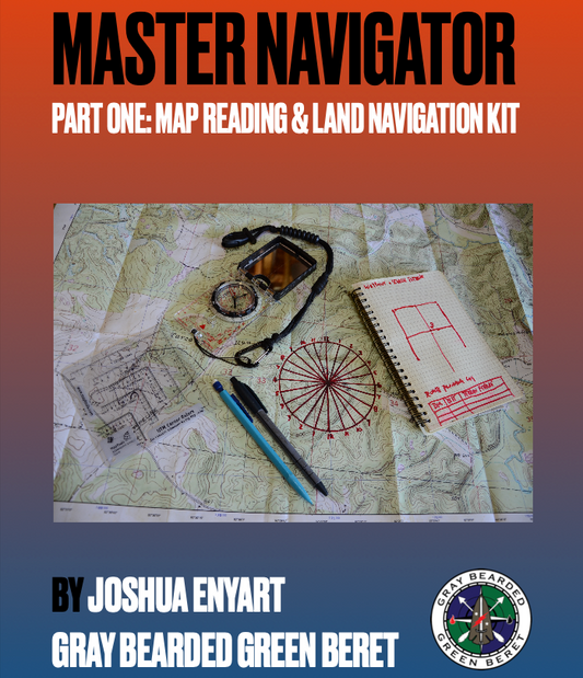 Master Navigator Part 1 PDF – Land navigation and map reading guide by Green Beret Joshua Enyart
